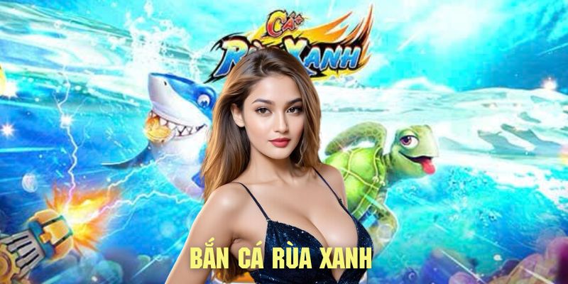 Bắn cá rùa xanh TP88