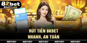 13-rut-tien-8kbet-nhanh-an-toan