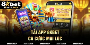 20-tai-app-8kbet-ca-cuoc-moi-luc