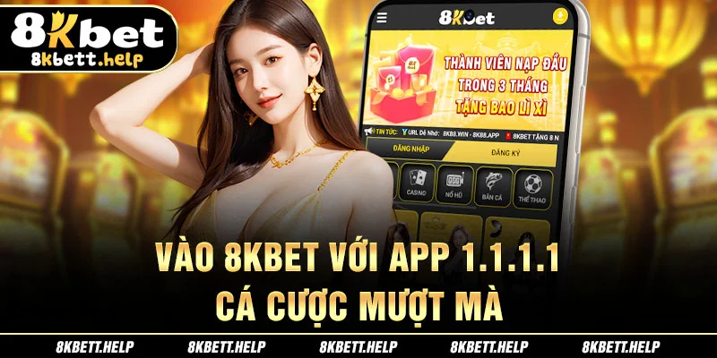 23-vao-8kbet-voi-app-1-1-1-1-ca-cuoc-muot-ma