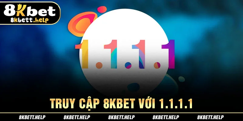 25-truy-cap-8kbet-voi-1-1-1-1