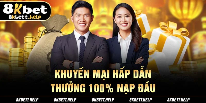 khuyen-mai-hap-dan-thuong-100_-nap-dau-8kbett.help