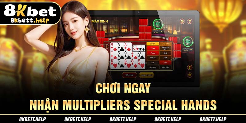 8-choi-ngay-–-nhan-multipliers-special-hands